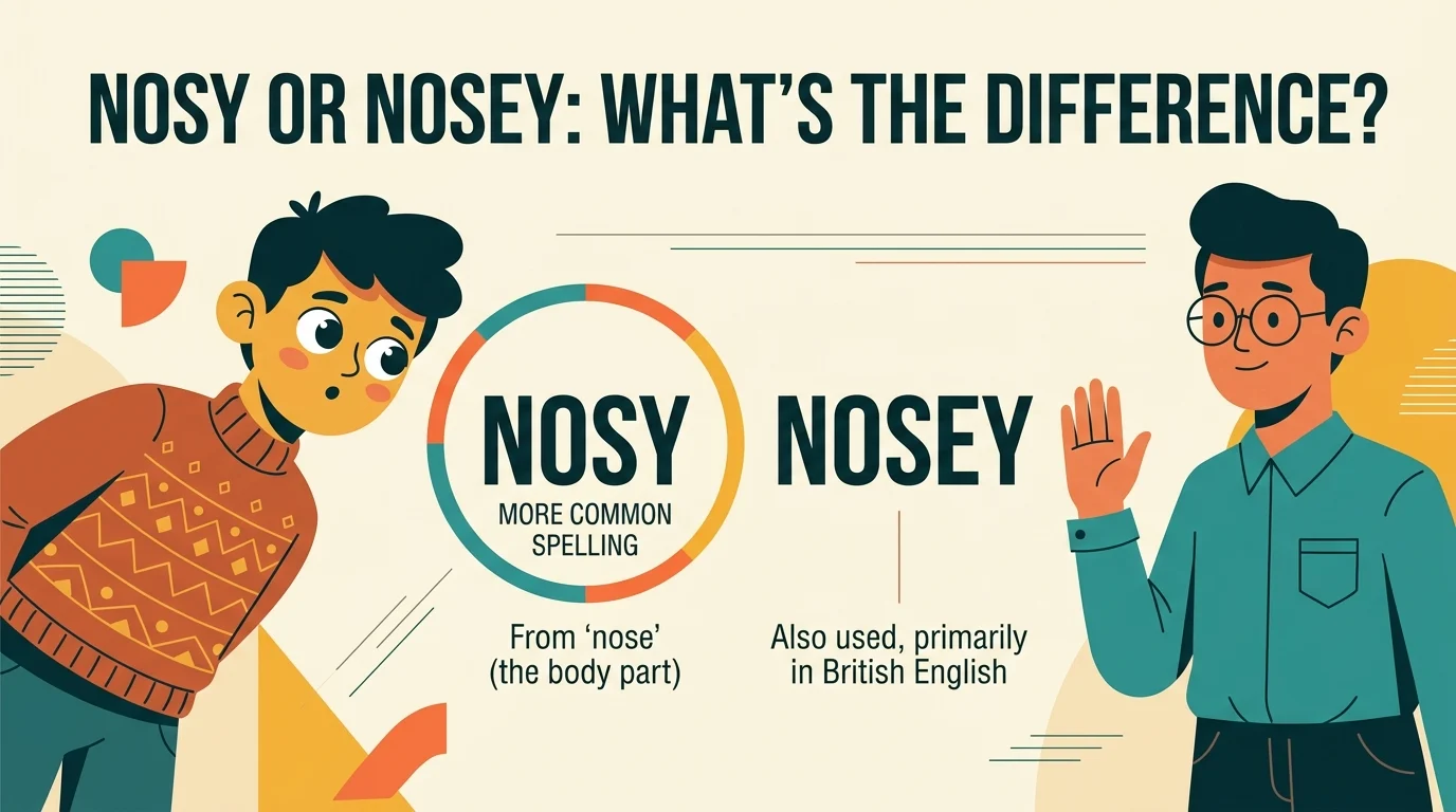 nosy or nosey